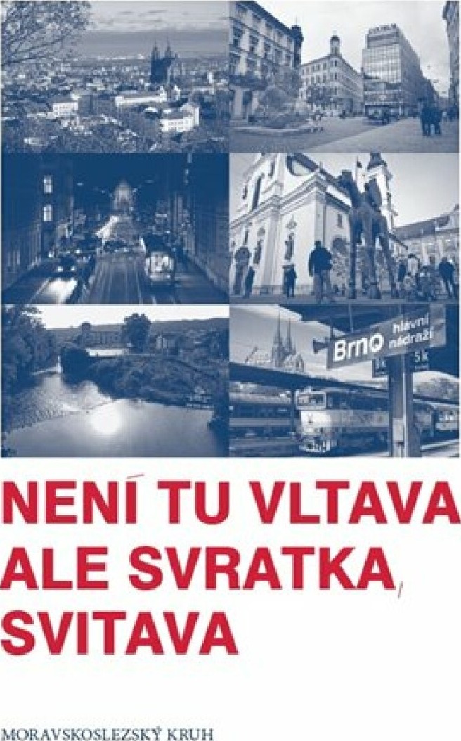 Obálka knihy Není tu Vltava, ale Svratka, Svitava