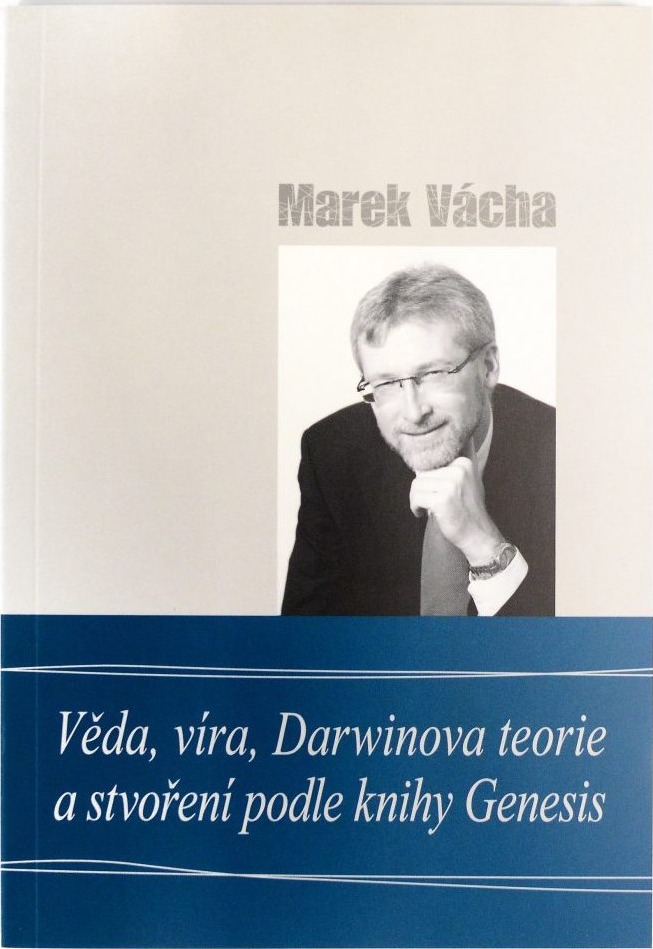 Obálka knihy Věda, víra, Darwinova teorie a stvoření podle knihy Genesis