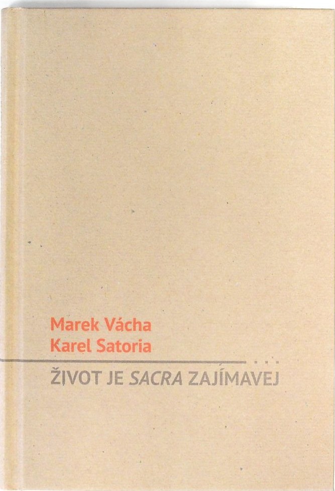Obálka knihy Život je sacra zajímavej